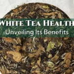 Is White Tea Healthy Unveiling Its Benefits