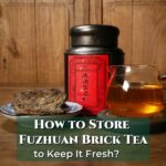 How to Store Fuzhuan Brick Tea to Keep It Fresh